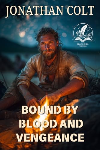 Bound by Blood and Vengeance: A Classic Western Adventure Novel