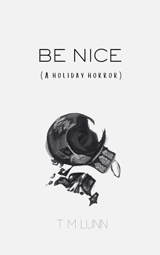 Be Nice: A Holiday Horror