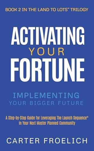 Activating Your Fortune: Implementing Your Bigger Future