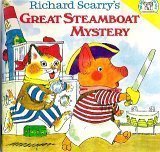 Richard Scarry's Great Steamboat Mystery