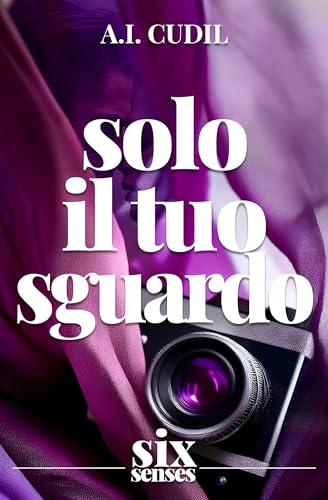 Solo il tuo sguardo (Six Senses Vol. 5)
