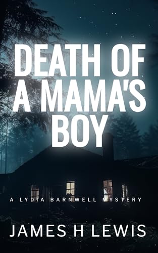 Death of a Mama's Boy: A Lydia Barnwell Mystery