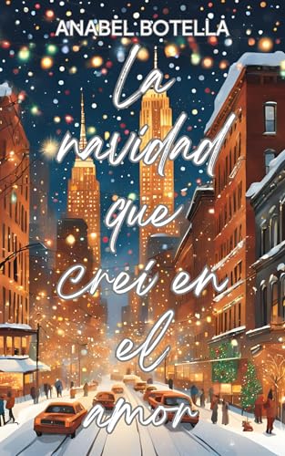 La navidad que creí en el amor book cover