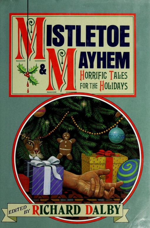 Mistletoe and Mayhem: Horrific Tales for the Holidays