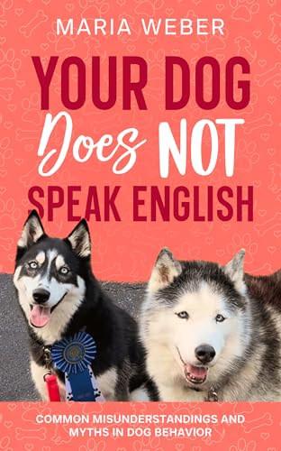 Your Dog Does Not Speak English