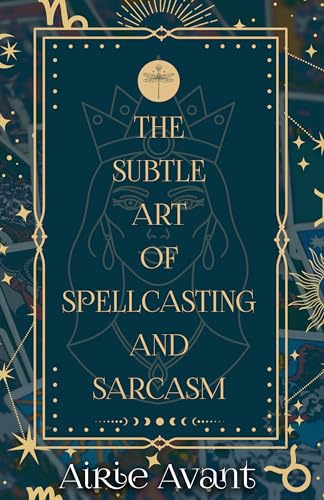 The Subtle Art of Spellcasting and Sarcasm