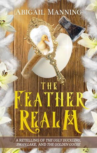 The Feather Realm: A Collection of Feathery Short Stories