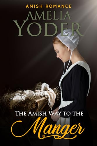 The Amish Way to the Manger