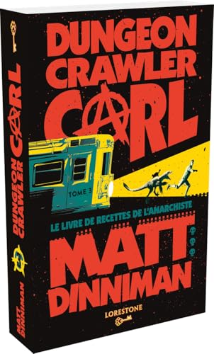 The Dungeon Anarchist's Cookbook (Dungeon Crawler Carl, #3)