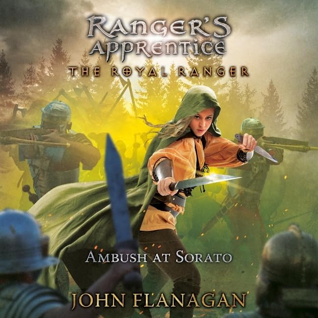 The Royal Ranger: The Ambush at Sorato (The Ranger's Apprentice: The Royal Ranger Series)