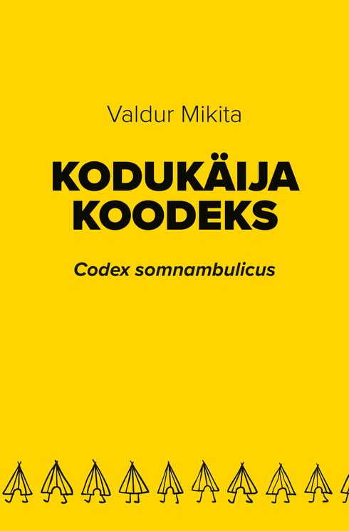 Kodukäija koodeks = Codex somnambulicus