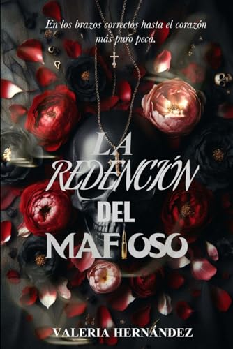 La Redención del Mafioso (Almas Corrompidas.)