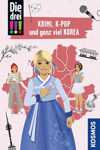Die drei !!!, Krimi, K-Pop und ganz viel Korea (drei Ausrufezeichen): Mit den wichtigsten Sehenswürdigkeiten, Sprachführer und Landkarte