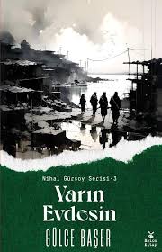 Yarın Evdesin