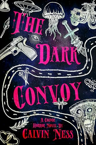The Dark Convoy: A Cosmic Horror Novel
