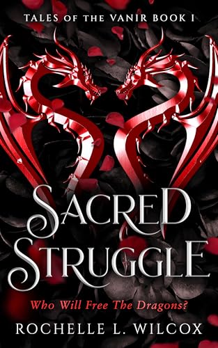 Sacred Struggle: A Dragon Rider Fantasy Romance