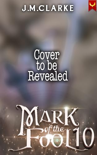 Mark of the Fool 10: A Progression Fantasy Epic