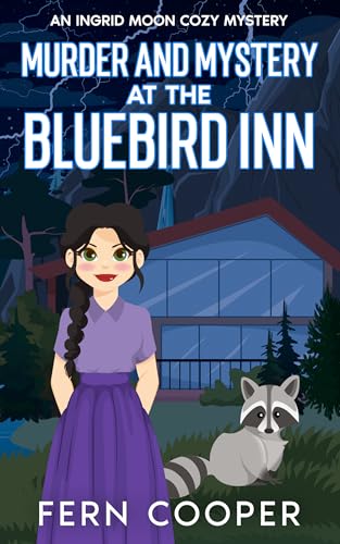 Murder and Mystery at the Bluebird Inn: A Totally Gripping Small-Town Cozy Murder Mystery