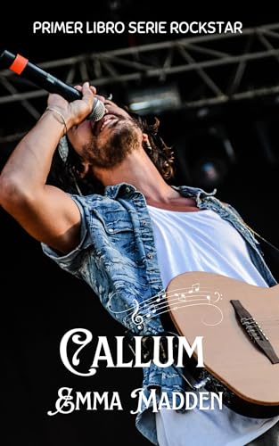 Callum: Primer Libro de la Serie Rockstar