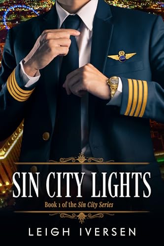 Sin City Lights: A Hot Pilot Billionaire Romance (Sin City