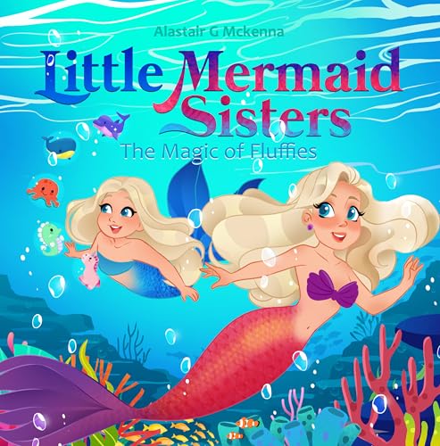 Little Mermaid Sisters: The Magic of Fluffies