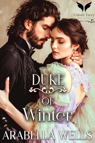 Duke of Winter: A Historical Regency Romance Novel