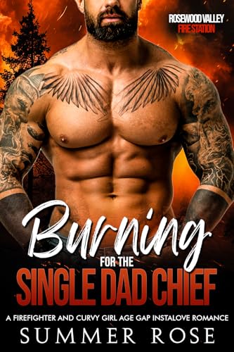 Burning for the Single Dad Chief