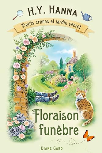 Floraison funèbre (Petits crimes et jardin secret ~ Tome 1): Enquêtes et humour dans un cosy mystery britannique