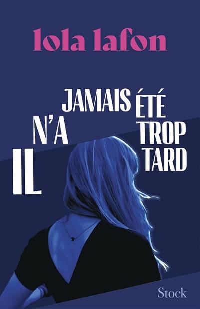 Il n'a jamais été trop tard book cover