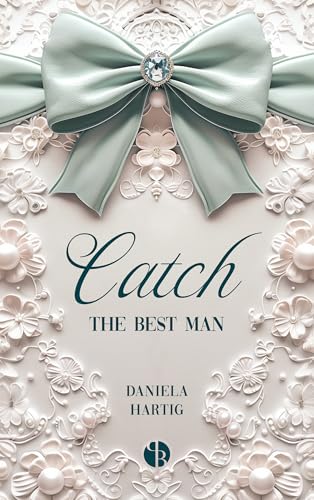 Catch the Best Man (Wedding Dreams 2) book cover
