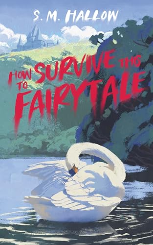 How To Survive This Fairytale