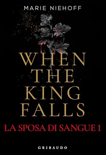When the King Falls (La sposa di sangue #1)