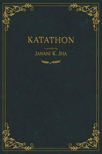 Katathon: The Official Companion Novella to The Rest of the Laurels