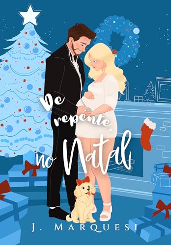 De repente no Natal (Comédia Romântica Livro 2)