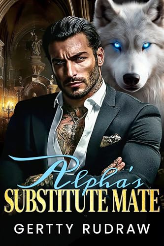 Alpha's Substitute Mate
