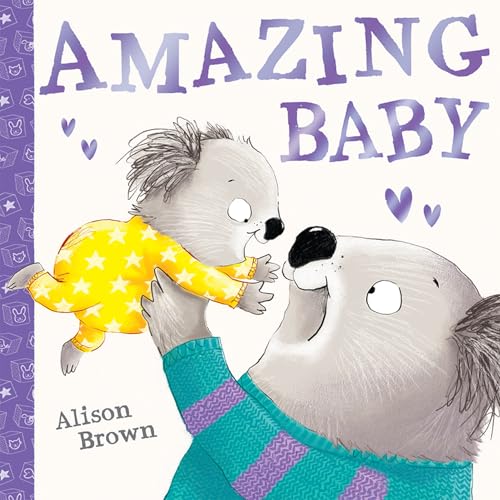 Amazing Alison Amazing Baby by Alison Brown | Goodreads