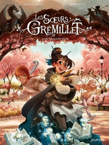 Les soeurs Grémillet - Tome 7 - Le dragon d or