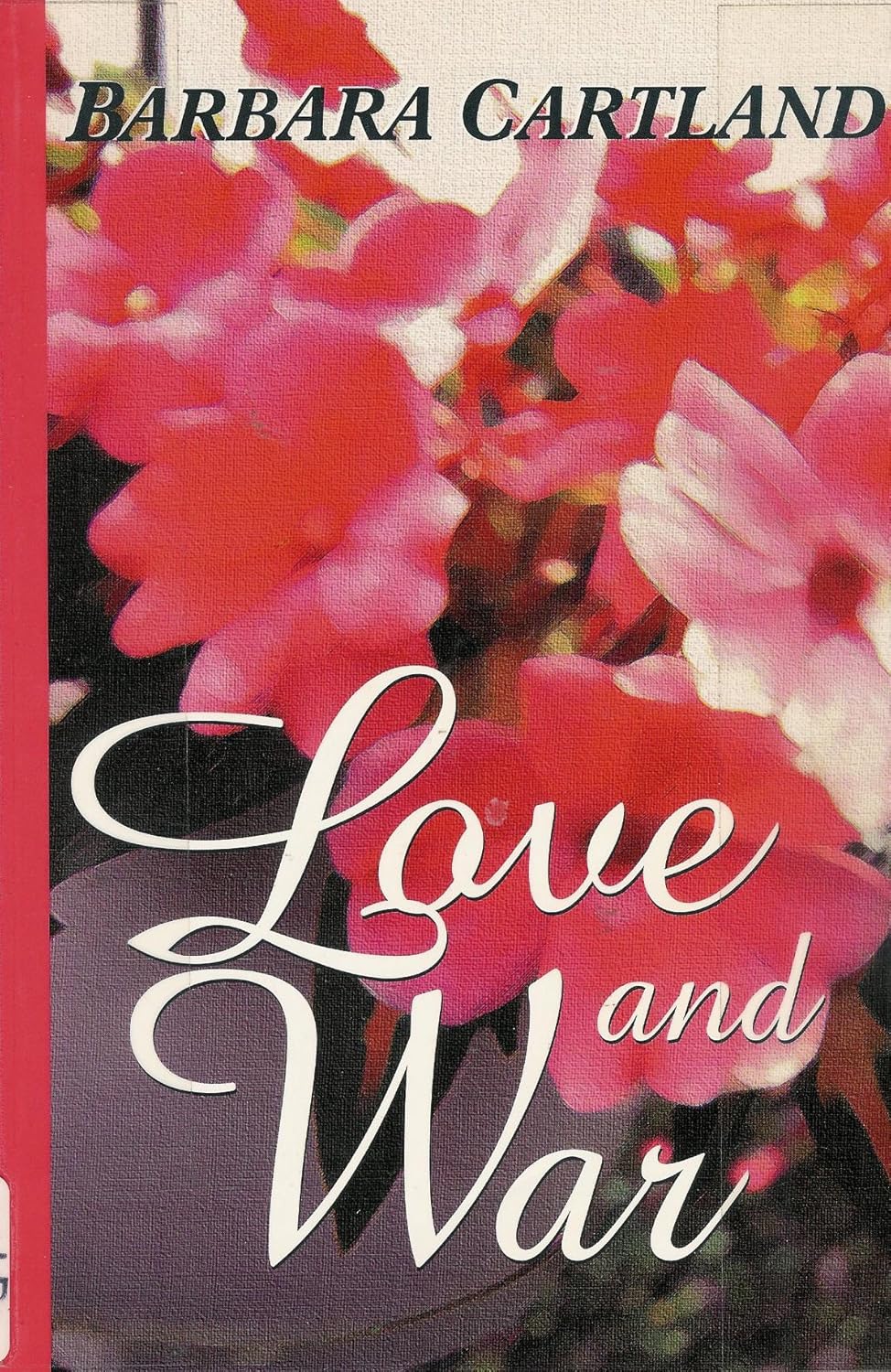 Love and War by Barbara Cartland Goodreads
