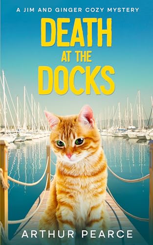 Death at the Docks: A gripping cozy mystery