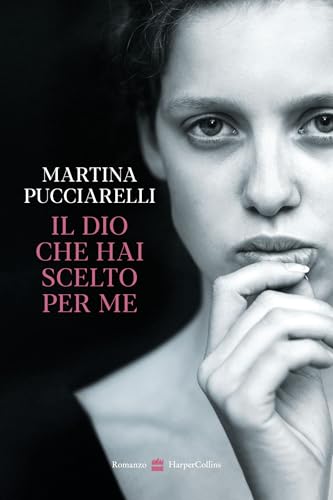 Il Dio che hai scelto per me