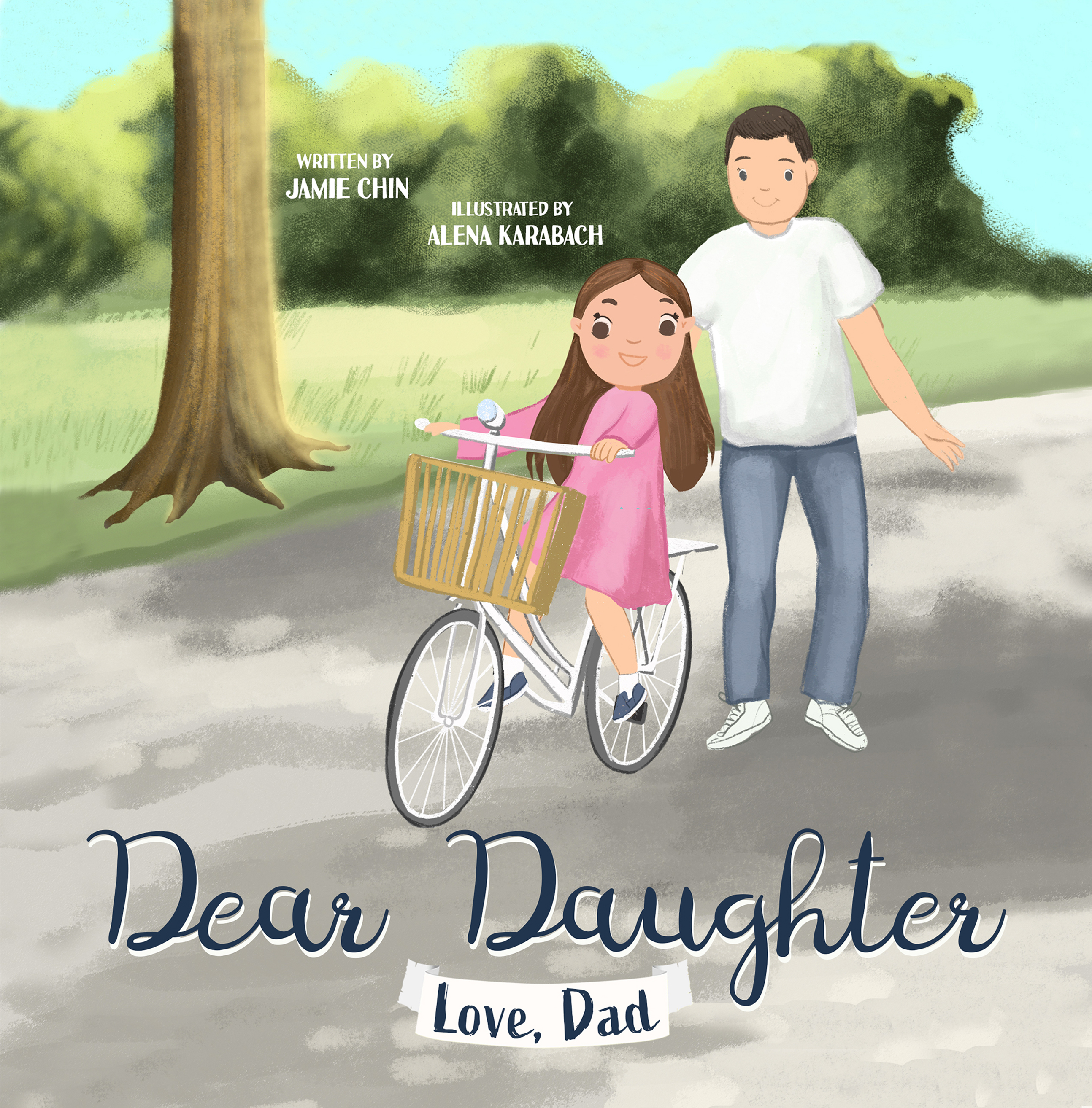 Dear Daughter, Love Dad: Book for Young Daughter from Father