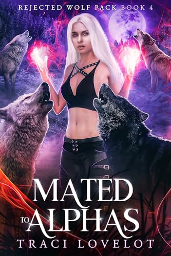 Mated to Alphas: Reverse Harem with Spicy Group Scenes & Claiming Bites