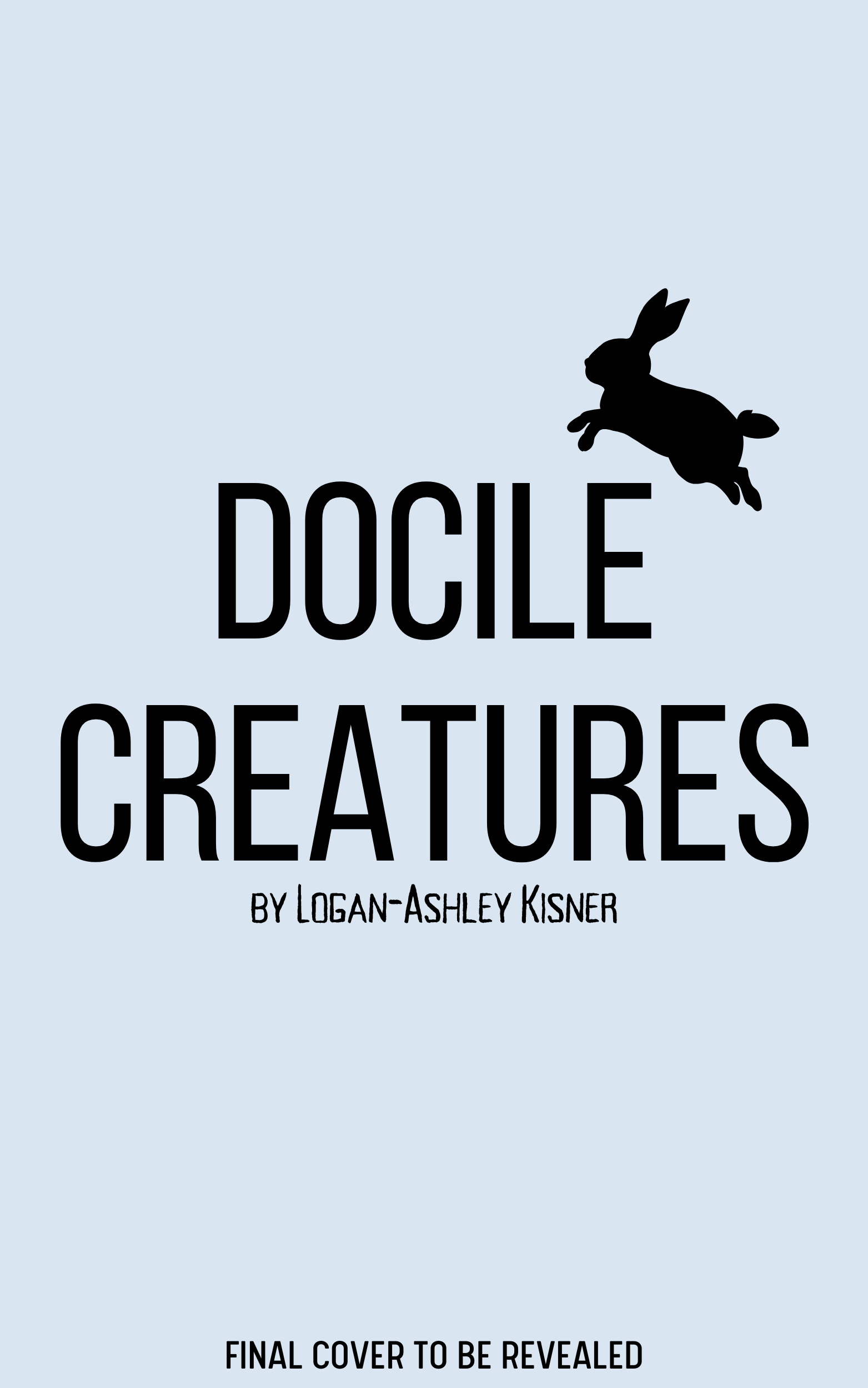 Docile Creatures