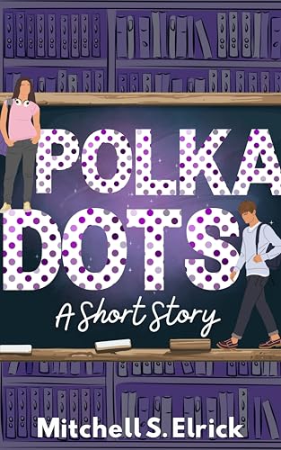 Polka Dots: A Short Story