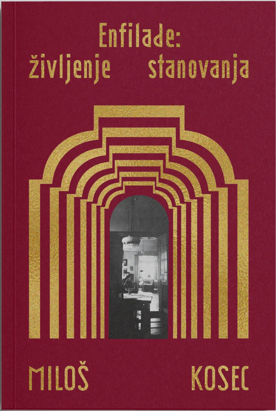 Enfilade : življenje stanovanja