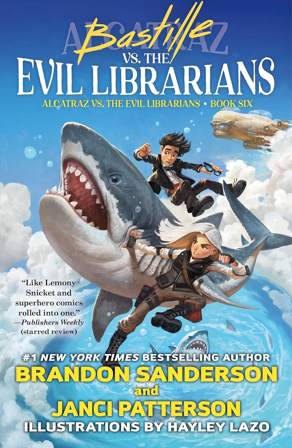 Bastille vs. the Evil Librarians (Alcatraz, #6)