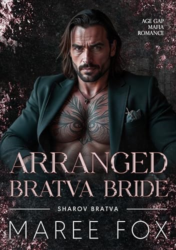 Arranged Bratva Bride: Age Gap Mafia Romance