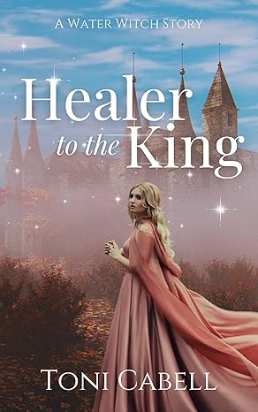 Healer to the King: A Novella