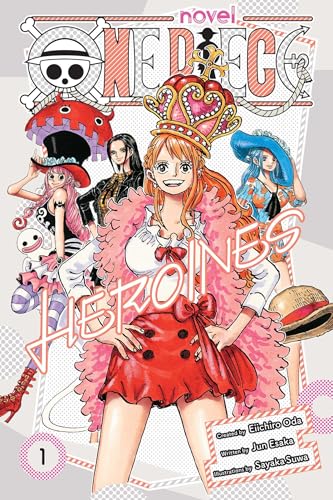 One Piece: Heroines, Vol. 1 (One Piece Novels)