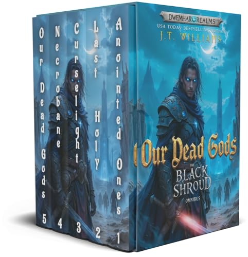 Our Dead Gods: The Black Shroud Omnibus: The Complete Epic Fantasy Series
